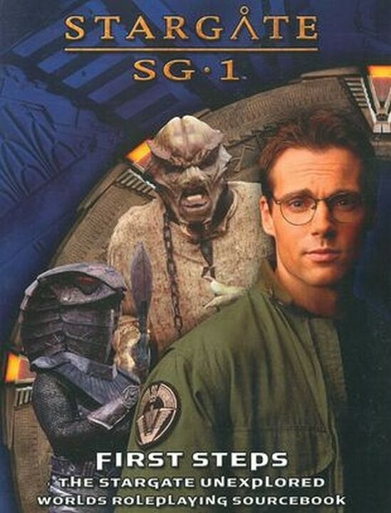 First Steps : The Stargate Unexplored Worlds Roleplaying Sourcebook